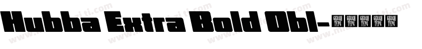 Hubba Extra Bold Obl字体转换